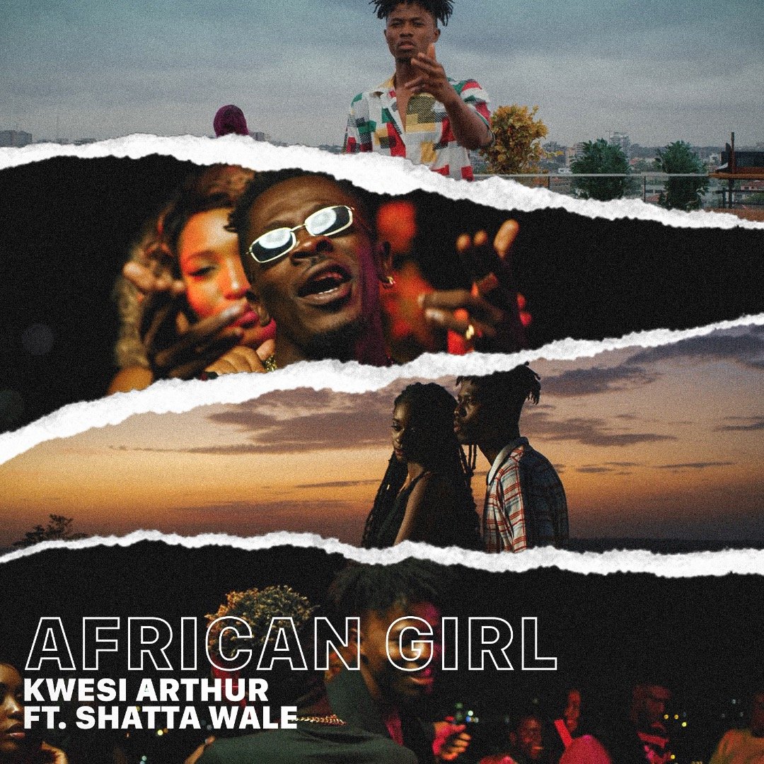 Kwesi Arthur Drops African Girl Featuring Shatta Wale