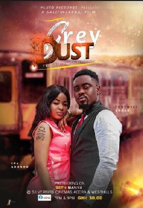 Too Sweet Annan, Eva Adonoo, Others To Storm The Cinemas With ‘Grey Dust’ This May