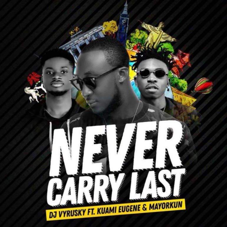 AUDIO: DJ Vyrusky Recruits Kuami Eugene And Mayorkun On New Track, ‘Never Carry Last’