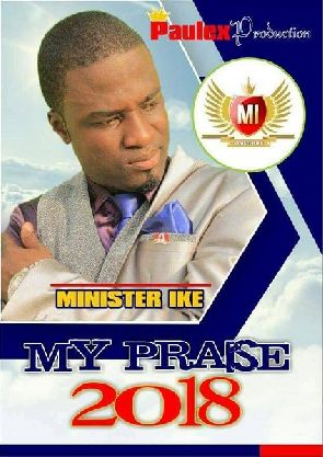 Canada-Based Gospel Musician Minister Ike To Drop Video Of ‘My Praise’ Song