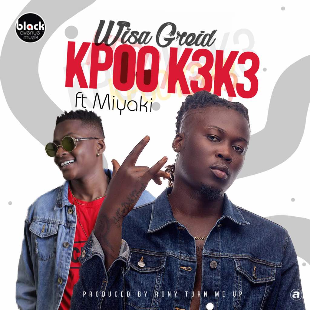Wisa Gried To Release New Single  ‘Kpoo K3k3’ Feat. Miyaki