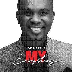 Joe Mettle Releases New Song Dubbed ‘My Everything'(VIDEO)