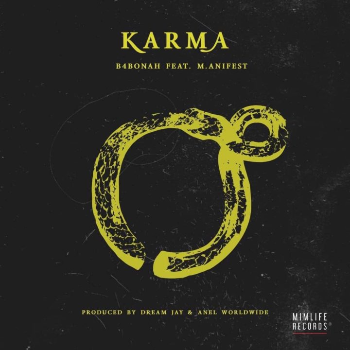 B4bonah Recruits M.anifest For Karma(LISTEN)